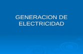 GENERACION DE ELECTRICIDAD. TERMO ELECTRICA Una central termoeléctrica o central térmica es una instalación empleada para la generación de energía eléctrica.