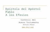 Epístola del Apóstol Pablo A los Efesios Síntesis del Nuevo Testamento Arturo Pérez .