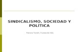 SINDICALISMO, SOCIEDAD Y POLÍTICA Patrizio Tonelli, Fundación SOL.