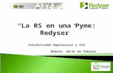 La RS en una Pyme: Redyser Sensibilidad Empresarial y VIH Madrid, 20/21 de febrero.