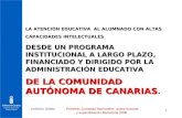 Ceferino ArtilesPrimeras Jornadas Nacionales sobre escuela y superdotación.Barcelona 2006 1 LA ATENCIÓN EDUCATIVA AL ALUMNADO CON ALTAS CAPACIDADES INTELECTUALES.