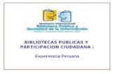 BIBLIOTECAS PUBLICAS Y PARTICIPACION CIUDADANA : Experiencia Peruana.