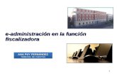 1 e-administración en la función fiscalizadora ANA PUY FERNÁNDEZ TRIBUNAL DE CUENTAS ANA PUY FERNÁNDEZ TRIBUNAL DE CUENTAS.