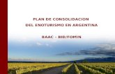 PLAN DE CONSOLIDACION DEL ENOTURISMO EN ARGENTINA BAAC – BID/FOMIN.