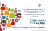 LA DEFENSORÍA DEL PUEBLO DEL ECUADOR EN LA PROMOCIÓN Y PROTECCIÓN DE LAS PERSONAS EN SITUACIÓN DE MOVILIDAD 27 DE JUNIO, QUITO- ECUADOR.