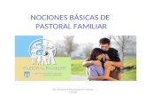 NOCIONES BSICAS DE PASTORAL FAMILIAR 4ta. Asamblea Diocesana de Pastoral Familiar