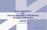 REGLAMENTO DE INSTALACIONES TÉRMICAS EN LOS EDIFICIOS RITE Versión 31/07/2006 Angel Sánchez de Vera.