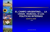 CARLOS REGULO ETCHEPARE EL CAMPO ARGENTINO… LA CRISIS MUNDIAL Ó LAS POLITICAS INTERNAS AGOSTO 2009.