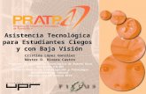 © 2012 PRATP® Programa de Asistencia Tecnológica de Puerto Rico Instituto FILIUS Vicepresidencia de Investigación y Tecnología Administración Central Universidad.