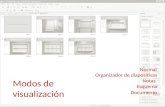 Modos de visualización Normal Organizador de diapositivas Notas Esquema Documento.
