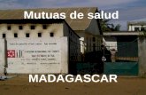 Mutuas de salud MADAGASCAR. 1)Situación de la Mujer en Madagascar Cada mujer = Una madre, una esposa, una campañera, una nuera, una hija y una hermana.