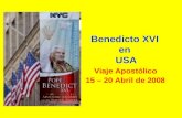 Benedicto XVI en USA Viaje Apostólico 15 – 20 Abril de 2008.