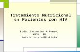 Tratamiento Nutricional en Pacientes con HIV Lcda. Charmaine Alfonso, MHSN, RD Nutricionista/Dietista.