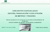 Nuevos proyectos de transporte en las áreas metropolitanas de Andalucía: nuevos modelos de gestión, financiación y explotación I ENCUENTRO ESPECIALIZADO.