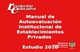 Manual de Autoevaluación Institucional de Establecimientos Privados Estudio 2010.