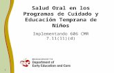 1 Salud Oral en los Programas de Cuidado y Educación Temprana de Niños Implementando 606 CMR 7.11(11)(d)