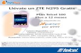 Llévate un ZTE N295 Gratis por $949 Plan Telcel 100 Plus a 12 meses Colores disponibles: rosa Cámara: 2 Megapixeles Memoria Interna: 20MB expandible hasta.