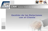 CRM Customer Relationship Management Gestión de las Relaciones con el Cliente.