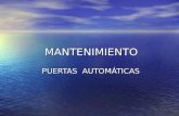 MANTENIMIENTO MANTENIMIENTO PUERTAS AUTOMÁTICAS PUERTAS AUTOMÁTICAS