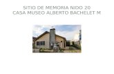 SITIO DE MEMORIA NIDO 20 CASA MUSEO ALBERTO BACHELET M.