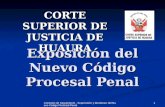 Comisión de Seguimiento, Supervisión y Monitoreo del Nuevo Código Procesal Penal 1 Exposición del Nuevo Código Procesal Penal CORTE SUPERIOR DE JUSTICIA.