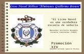 El Liceo Naval es una verdadera escuela de señorío Monseñor Victorio Bonamín Vicario Castrense (1963) Promoción XIV Realizó Alfredo Ignacio Rivera.