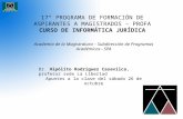 17° PROGRAMA DE FORMACIÓN DE ASPIRANTES A MAGISTRADOS – PROFA CURSO DE INFORMÁTICA JURÍDICA Academia de la Magistratura – Subdirección de Programas Académicos.