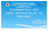 Fundamentos del tele- aprendizaje (e-learning) UNIVERSIDAD POLITÉCNICA DE MADRID ESCUELA UNIVERSITARIA DE INFORMÁTICA Departamento de Organización y Estructura.