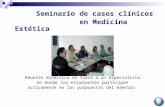 Seminario de casos clínicos en Medicina Estética Reunión didáctica en torno a un especialista en donde los estudiantes participan activamente en las propuestas.