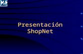 Presentación ShopNet. ¿Qué es? El software que presentamos a continuación es un sistema gestor de tienda/catálogo electrónico en Internet de altas prestaciones,