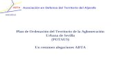 Asociación en Defensa del Territorio del Aljarafe Plan de Ordenación del Territorio de la Aglomeración Urbana de Sevilla (POTAUS) Un resumen alegaciones.