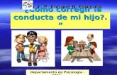 ¿Cómo corregir la conducta de mi hijo?.¿Cómo corregir la conducta de mi hijo?. I. E. P. Enrique N. Espinosa Departamento de Psicología - 2009.