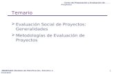 Curso de Preparación y Evaluación de Proyectos 1 MIDEPLAN. División de Planificación, Estudios e Inversión Temario Evaluación Social de Proyectos: Generalidades.