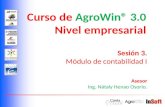 Curso de AgroWin® 3.0 Nivel empresarial Sesión 3. Módulo de contabilidad I Asesor Ing. Nátaly Henao Osorio.