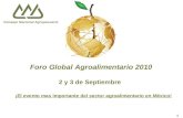 Consejo Nacional Agropecuario 1 Foro Global Agroalimentario 2010 ¡El evento mas importante del sector agroalimentario en México! 2 y 3 de Septiembre.