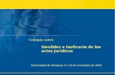 Coloquio sobre Invalidez e ineficacia de los actos jurídicos Universidad de Zaragoza 9 y 10 de noviembre de 2006.