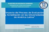 Presentación de Evaluación y Acreditación de las Universidades de América Latina