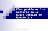 Cómo gestionar archivos, repositorios y portafolios en Moodle 2.x.