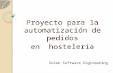 Solan Software Engineering Proyecto para la automatización de pedidos en hostelería 1.