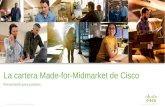 © 2010 Cisco y/o sus filiales. Todos los derechos reservados. Información confidencial de Cisco 1 Presentación para partners La cartera Made-for-Midmarket.
