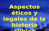 Aspectos éticos y legales de la historia clínica Ramón Córdoba Palacio. M D.