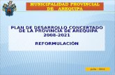 PLAN DE DESARROLLO CONCERTADO DE LA PROVINCIA DE AREQUIPA 2008-2021REFORMULACIÓN Julio - 2012.