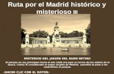 Ruta por el Madrid histórico y misterioso III MISTERIOS DEL JARDÍN DEL BUEN RETIRO El parque en sus principios hacia el año 1630 era para el recreo de.