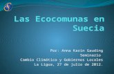 Por: Anna Karin Gauding Seminario Cambio Climático y Gobiernos Locales La Ligua, 27 de julio de 2012.