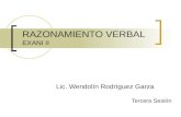 RAZONAMIENTO VERBAL EXANI II Lic. Wendolín Rodríguez Garza Tercera Sesión.