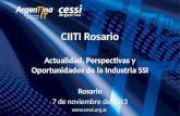 CIITI Rosario Actualidad, Perspectivas y Oportunidades de la Industria SSI Rosario 7 de noviembre de 2013 .