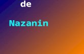 El curriculum de Nazanin Armanian. Datos Politóloga y escritora iraní, (1961), resido en España desde 1982. Traductora oficial de persa (dari)- castellano.