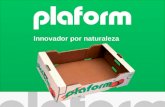 Innovador por naturaleza. Trayectoria PLAFORM, INNOVADOR POR NATURALEZA Plaform es un sistema de embalaje sostenible en cartón ondulado específico para.