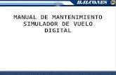 OBJETIVOS Difundir el Manual de Mantenimiento del Simulador de Vuelo del A-29.
