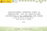 20140718 asociaciones europeas para la innovación. eip de agricultura sostenible y su conexión con h2020